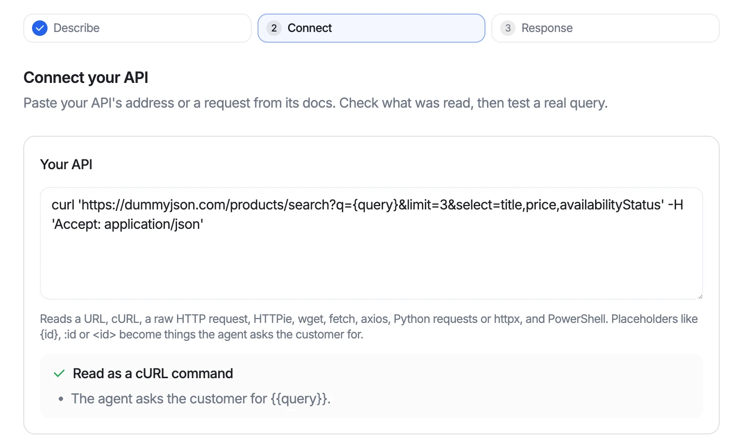 The Connect step of Call your API: a pasted cURL command, 'Read as a cURL command', and a note that the agent asks the customer for the query.